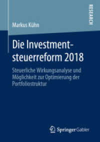 Die Investmentsteuerreform 2018 : Steuerliche Wirkungsanalyse und Möglichkeit zur Optimierung der Portfoliostruktur