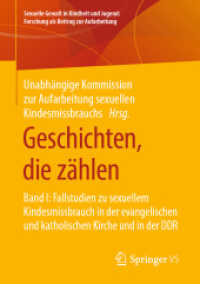 Geschichten, die zählen : Band I: Fallstudien zu sexuellem Kindesmissbrauch in der evangelischen und katholischen Kirche und in der DDR (Sexuelle Gewalt in Kindheit und Jugend: Forschung als Beitrag zur Aufarbeitung) （1. Aufl. 2020）