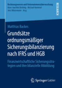 Grundsätze ordnungsmäßiger Sicherungsbilanzierung nach IFRS und HGB : Finanzwirtschaftliche Sicherungsstrategien und ihre bilanzielle Abbildung (Rechnungswesen und Unternehmensüberwachung) （1. Aufl. 2019）