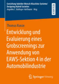 Entwicklung und Evaluierung eines Grobscreenings zur Anwendung von EAWS-Sektion 4 in der Automobilindustrie (Gestaltung hybrider Mensch-maschine-systeme/designing Hybrid Societies) （1. Aufl. 2019）