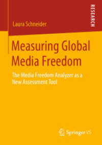 Measuring Global Media Freedom : The Media Freedom Analyzer as a New Assessment Tool （2020）