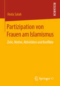 Partizipation von Frauen am Islamismus : Ziele, Motive, Aktivitäten und Konflikte （1. Aufl. 2019）