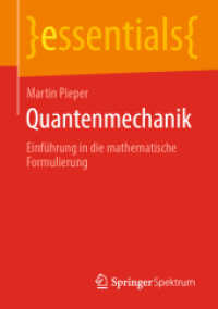 Quantenmechanik : Einführung in die mathematische Formulierung (Essentials) （2020. xi, 33 S. XI, 33 S. 5 Abb. 210 mm）