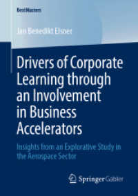 Drivers of Corporate Learning through an Involvement in Business Accelerators : Insights from an Explorative Study in the Aerospace Sector (Bestmasters)