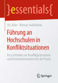 Führung an Hochschulen in Konfliktsituationen : Ein Leitfaden zur Konfliktprävention und Krisenintervention für die Praxis (essentials) （1. Aufl. 2020）