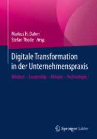 Digitale Transformation in der Unternehmenspraxis : Mindset - Leadership - Akteure - Technologien