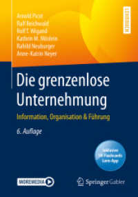 Die grenzenlose Unternehmung, m. 1 Buch, m. 1 E-Book : Information, Organisation & Führung （6. Aufl. 2020. xv, 166 S. XV, 166 S. 30 Abb. in Farbe. 240 mm）