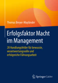 Erfolgsfaktor Macht im Management : 20 Handlungsfelder für bewusste, verantwortungsvolle und erfolgreiche Führungsarbeit