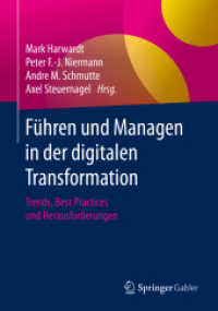 Führen und Managen in der digitalen Transformation : Trends, Best Practices und Herausforderungen