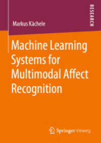 Machine Learning Systems for Multimodal Affect Recognition （2020）