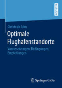 Optimale Flughafenstandorte : Voraussetzungen, Bedingungen, Empfehlungen （1. Aufl. 2020）