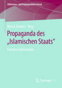 Propaganda des „Islamischen Staats' : Formen und Formate (Aktivismus- und Propagandaforschung)