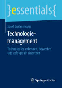 Technologiemanagement : Technologien erkennen, bewerten und erfolgreich einsetzen (essentials)