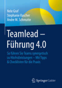 Teamlead - Führung 4.0 : So führen Sie Teams synergetisch zu Höchstleistungen - Mit Tipps & Checklisten für die Praxis