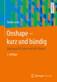 Onshape - kurz und bündig : Einstieg in 3D-Druck und CNC-Biegen (Springer-Lehrbuch) （3. Aufl. 2020. ix, 172 S. IX, 172 S. 756 Abb., 504 Abb. in Farbe. 240）