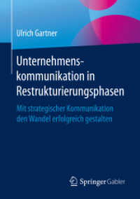 Unternehmenskommunikation in Restrukturierungsphasen : Mit strategischer Kommunikation den Wandel erfolgreich gestalten