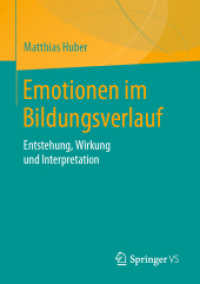 Emotionen im Bildungsverlauf : Entstehung, Wirkung und Interpretation