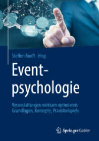 Eventpsychologie : Veranstaltungen wirksam optimieren: Grundlagen, Konzepte, Praxisbeispiele