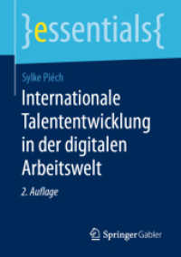 Internationale Talententwicklung in der digitalen Arbeitswelt (essentials) （2ND）