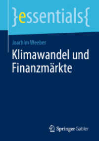 Klimawandel und Finanzmärkte (Essentials) （2020. ix, 46 S. IX, 46 S. 1 Abb. 210 mm）