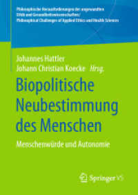 Biopolitische Neubestimmung des Menschen : Menschenwürde und Autonomie (Philosophische Herausforderungen der angewandten Ethik und Gesundheitswissenschaften/ Philosophical Challenges of Applied Ethics and Health Sciences)