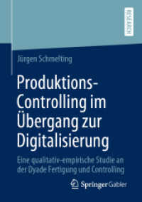 Produktions-Controlling im Übergang zur Digitalisierung : Eine qualitativ-empirische Studie an der Dyade Fertigung und Controlling