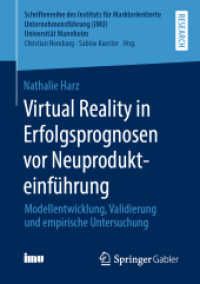 Virtual Reality in Erfolgsprognosen vor Neuprodukteinführung : Modellentwicklung, Validierung und empirische Untersuchung (Schriftenreihe des Instituts für Marktorientierte Unternehmensführung (Imu), Universität Mannheim)