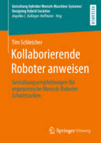 Kollaborierende Roboter anweisen : Gestaltungsempfehlungen für ergonomische Mensch-Roboter-Schnittstellen (Gestaltung hybrider Mensch-maschine-systeme/designing Hybrid Societies)