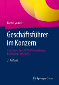 Geschäftsführer im Konzern : Aufgaben， Geschäftsführerverträge， Rechte und Pflichten