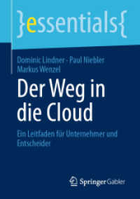 Der Weg in die Cloud : Ein Leitfaden für Unternehmer und Entscheider (Essentials) （2020. ix, 50 S. IX, 50 S. 19 Abb. 210 mm）
