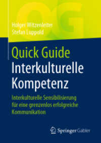 Quick Guide Interkulturelle Kompetenz : Interkulturelle Sensibilisierung für eine grenzenlos erfolgreiche Kommunikation (Quick Guide)