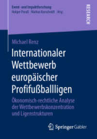 Internationaler Wettbewerb europäischer Profifußballligen : Ökonomisch-rechtliche Analyse der Wettbewerbskonzentration und Ligenstrukturen (Event- und Impaktforschung)