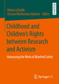 Childhood and Children's Rights between Research and Activism : Honouring the Work of Manfred Liebel （2020）