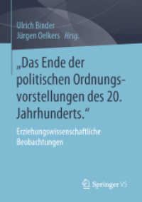 „Das Ende der politischen Ordnungsvorstellungen des 20. Jahrhunderts.' : Erziehungswissenschaftliche Beobachtungen （1. Aufl. 2020）