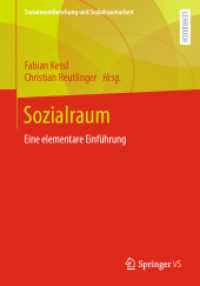 Sozialraum : Eine elementare Einführung (Sozialraumforschung und Sozialraumarbeit 20) （1. Aufl. 2022. 2022. xvii, 727 S. XVII, 727 S. 6 Abb., 4 Abb. in Farbe）