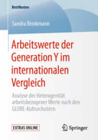 Arbeitswerte der Generation Y im internationalen Vergleich : Analyse der Heterogenität arbeitsbezogener Werte nach den GLOBE-Kulturclustern (Bestmasters) （1. Aufl. 2020）