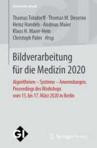 Bildverarbeitung für die Medizin 2020 : Algorithmen - Systeme - Anwendungen. Proceedings des Workshops vom 15. bis 17. März 2020 in Berlin (Informatik aktuell) （1. Aufl. 2020）