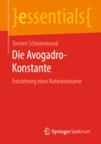 Die Avogadro-Konstante : Entstehung einer Naturkonstante (essentials) （2020. x, 45 S. X, 45 S. 5 Abb. 210 mm）
