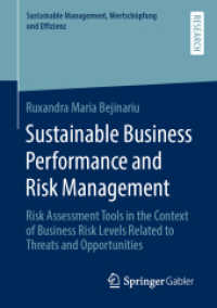 Sustainable Business Performance and Risk Management : Risk Assessment Tools in the Context of Business Risk Levels Related to Threats and Opportunities (Sustainable Management, Wertschöpfung und Effizienz)