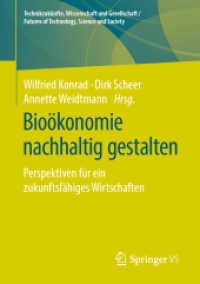 Bioökonomie nachhaltig gestalten : Perspektiven für ein zukunftsfähiges Wirtschaften (Technikzukünfte, Wissenschaft und Gesellschaft / Futures of Technology, Science and Society)