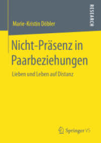 Nicht-Präsenz in Paarbeziehungen : Lieben und Leben auf Distanz （1. Aufl. 2020）