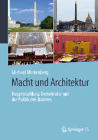 Macht und Architektur : Hauptstadtbau, Demokratie und die Politik des Raumes