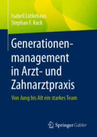 Generationenmanagement in Arzt- und Zahnarztpraxis : Von Jung bis Alt ein starkes Team