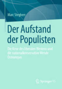 Der Aufstand der Populisten : Die Krise des liberalen Westens und die nationalkonservative Wende Osteuropas （1. Aufl. 2022. 2022. v, 501 S. V, 501 S. 1 Abb. 210 mm）