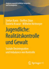 Jugendliche: Realitätskontrolle und Gewalt : Soziale Desintegration und Imbalance von Kontrolle (Analysen zu gesellschaftlicher Integration und Desintegration)