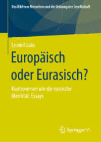 Europäisch oder Eurasisch? : Kontroversen um die russische Identität. Essays (Das Bild vom Menschen und die Ordnung der Gesellschaft)