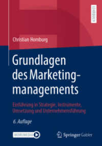 Grundlagen des Marketingmanagements : Einführung in Strategie, Instrumente, Umsetzung und Unternehmensführung （6TH）