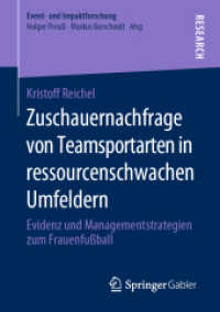 Zuschauernachfrage von Teamsportarten in ressourcenschwachen Umfeldern : Evidenz und Managementstrategien zum Frauenfußball (Event- und Impaktforschung)
