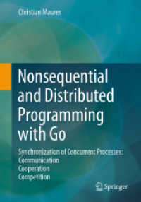 Nonsequential and Distributed Programming with Go : Synchronization of Concurrent Processes: Communication - Cooperation - Competition