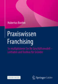 Praxiswissen Franchising, m. 1 Buch, m. 1 E-Book : So multiplizieren Sie Ihr Geschäftsmodell - Leitfaden und Toolbox für Gründer （2021. x, 242 S. X, 242 S. 120 Abb. Book + eBook. 240 mm）